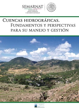 Cuencas hidrográficas. Fundamentos y perspectivas para su manejo y gestión